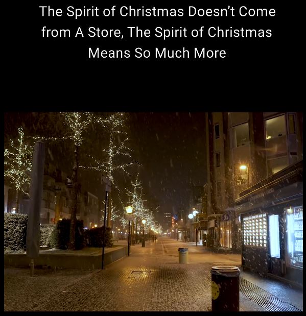 The Spirit of Christmas Doesn’t Come from A Store, The Spirit of Christmas Means So Much More